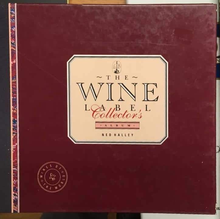 Ned Halley : The Wine Label collectors Album