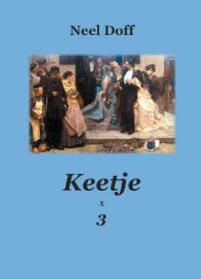 Neel Doff : Keetje x 3
