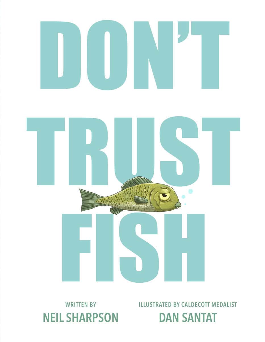 Neil Sharpson : Don't Trust Fish