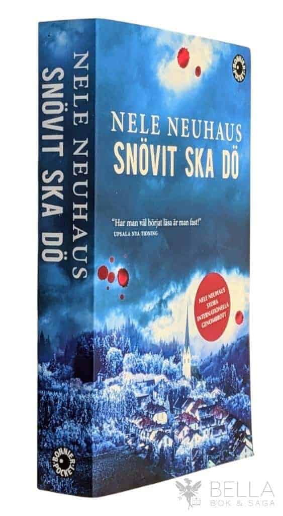 Nele Neuhaus : Snövit ska dö - Bodenstein & Kirchhoff - Bok 4