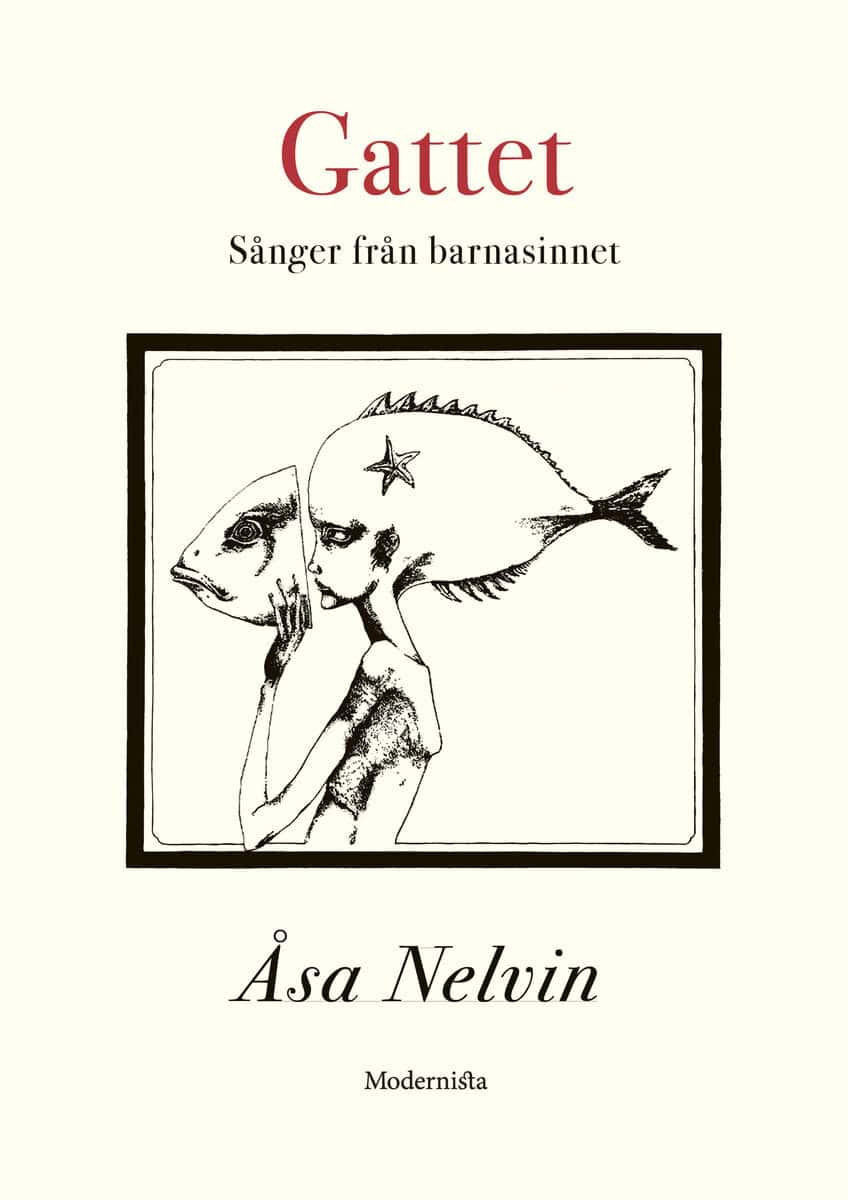 Nelvin, Åsa ; Runefelt, Eva : Gattet : sånger från barnasinnet