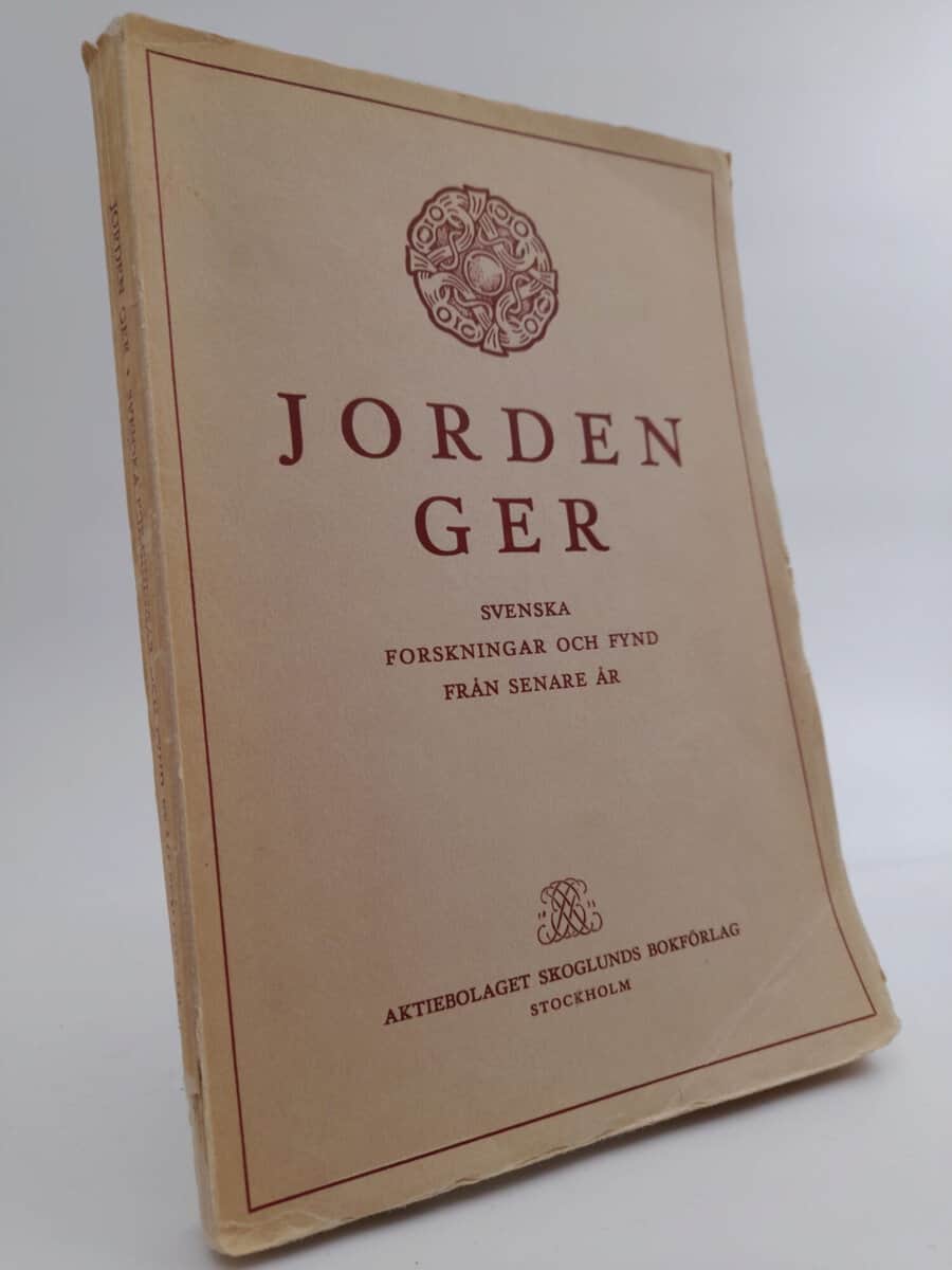 Nerman, Birger ; Shück, Adolf ; Thordeman, Bengt [Red.] : Jorden Ger