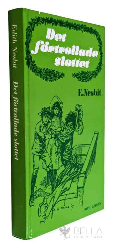 Nesbit, Edith ; Millar, H. R. ; Millar, H.R. ; Westrup, Jadwiga P. : Det förtrollade slottet