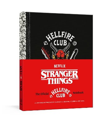 Netflix ; Stranger Things : Stranger Things: The Official Hellfire Club Notebook