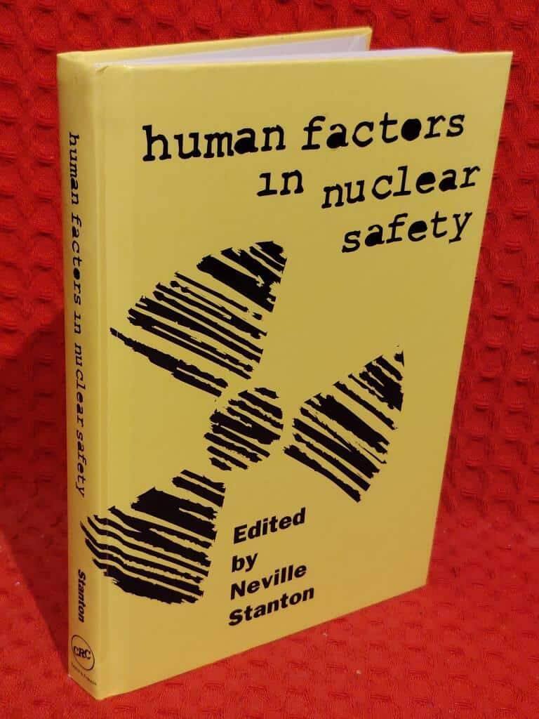 Neville Stanton : Human factors in nuclear safety [Elektronisk resurs]