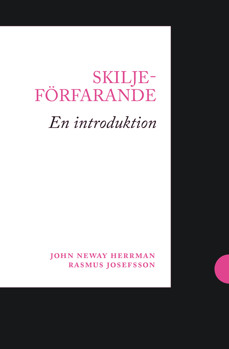 Neway Herrman, John ; Josefsson, Rasmus : Skiljeförfarande : en introduktion