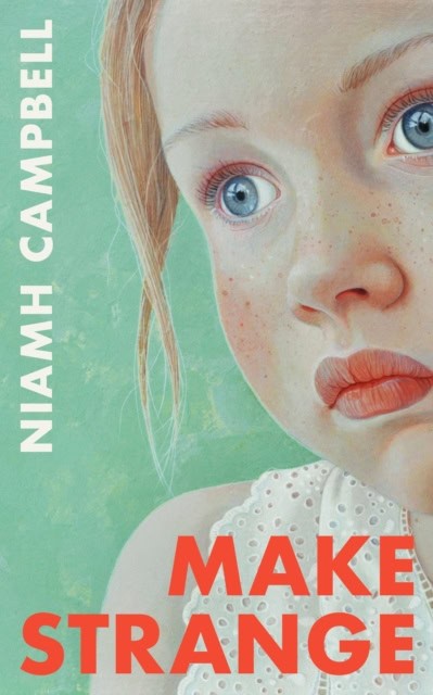Niamh Campbell : Make Strange