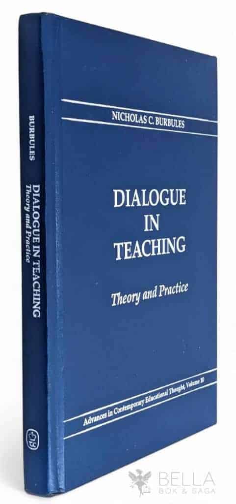 Nicholas C Burbules : Dialogue in teaching