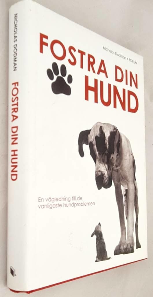 Nicholas Dodman : Fostra din hund