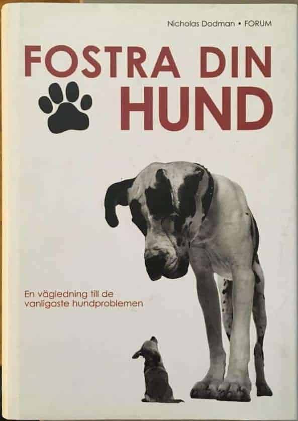 Nicholas Dodman : Fostra din hund