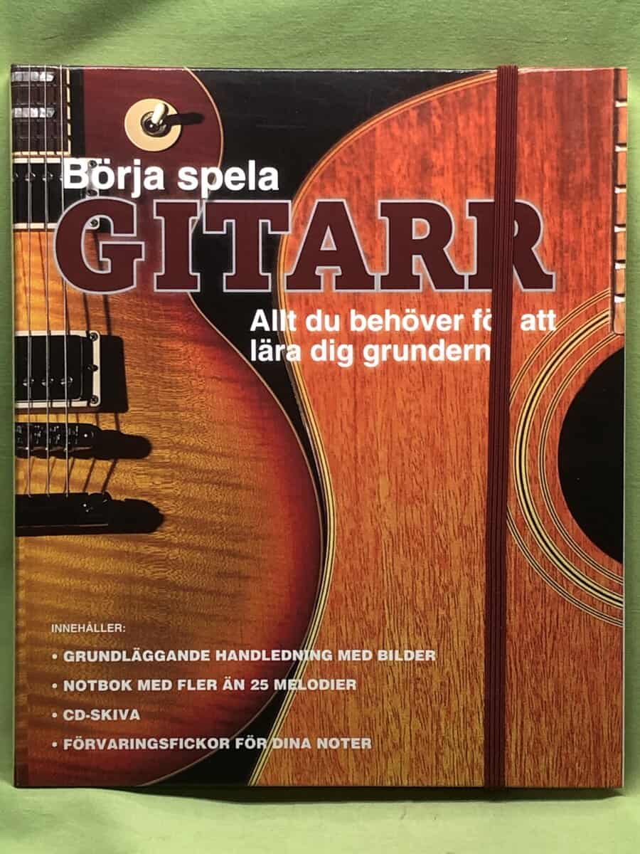 Nick Freeth : Börja spela gitarr [Kombinerat material] allt du behöver för att lära dig grunderna