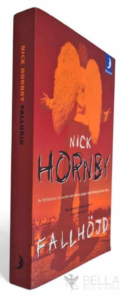 Nick Hornby : Fallhöjd
