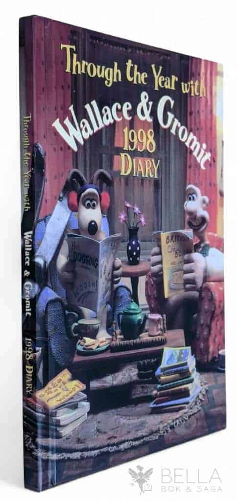 Nick Park : Through the Year with Wallace & Gromit - 1998 Diary