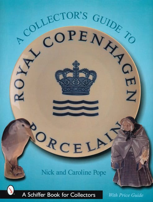 Nick Pope : Collectors guide to royal copenhagen porcelain