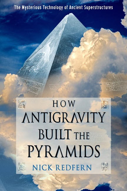 Nick Redfern : How Antigravity Built The Pyramids