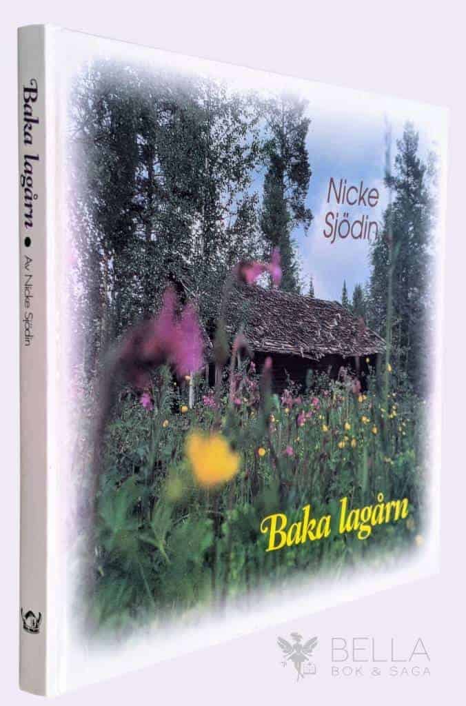 Nicke Sjödin : Baka lagårn