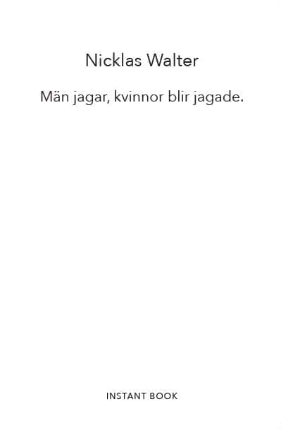 Nicklas Walter : Män jagar, kvinnor blir jagade