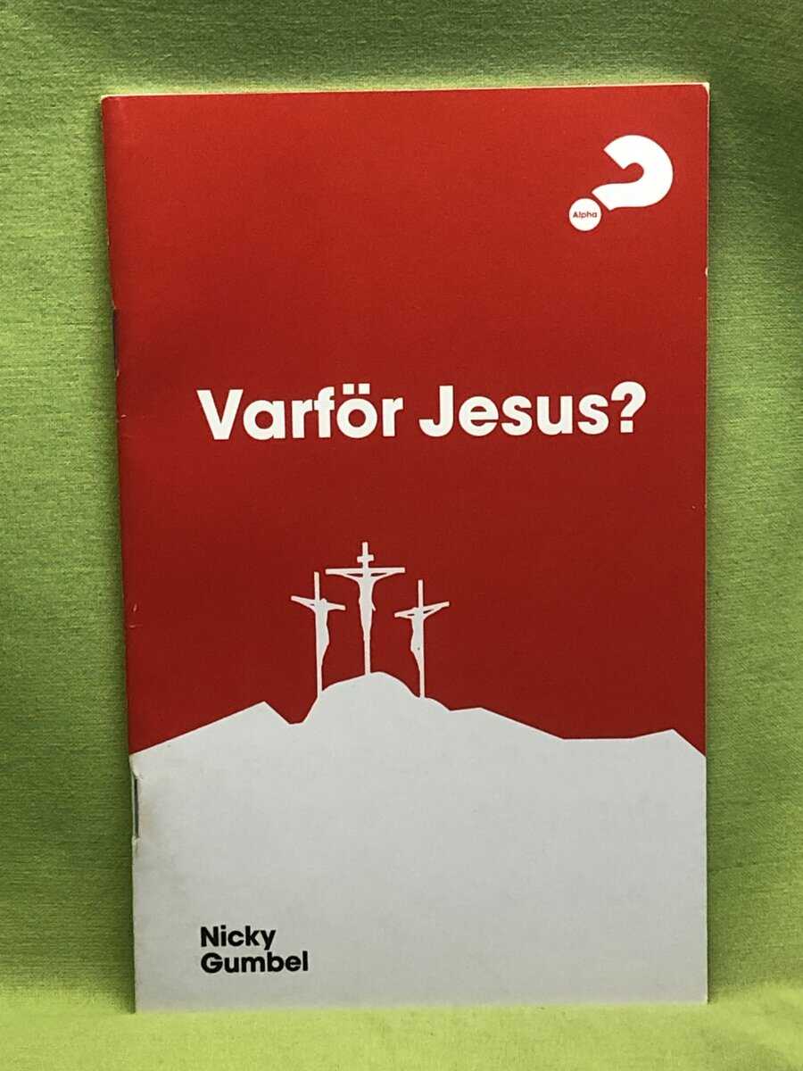 Nicky Gumbel : Varför Jesus?