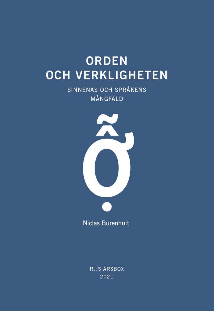 Niclas Burenhult : Orden och verkligheten (RJ:s årsbox 2021. Orden)