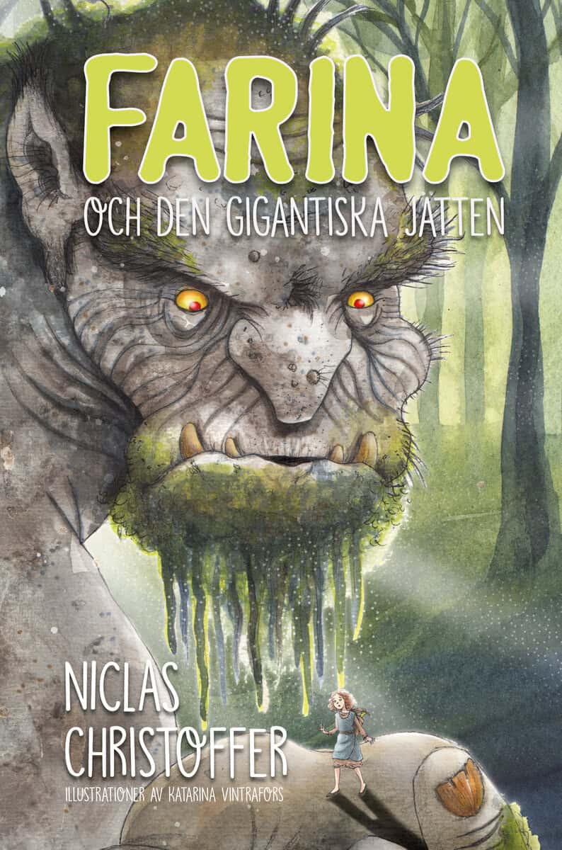 Niclas Christoffer : Farina och den gigantiska jätten