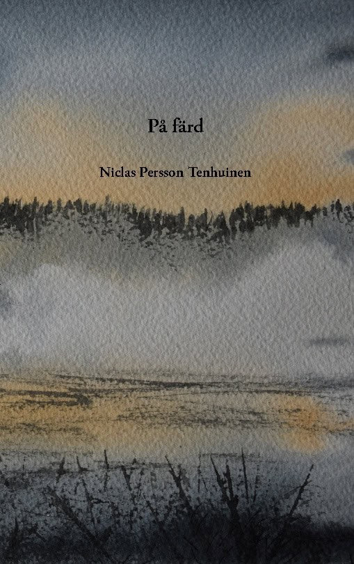 Niclas Persson Tenhuinen : På färd