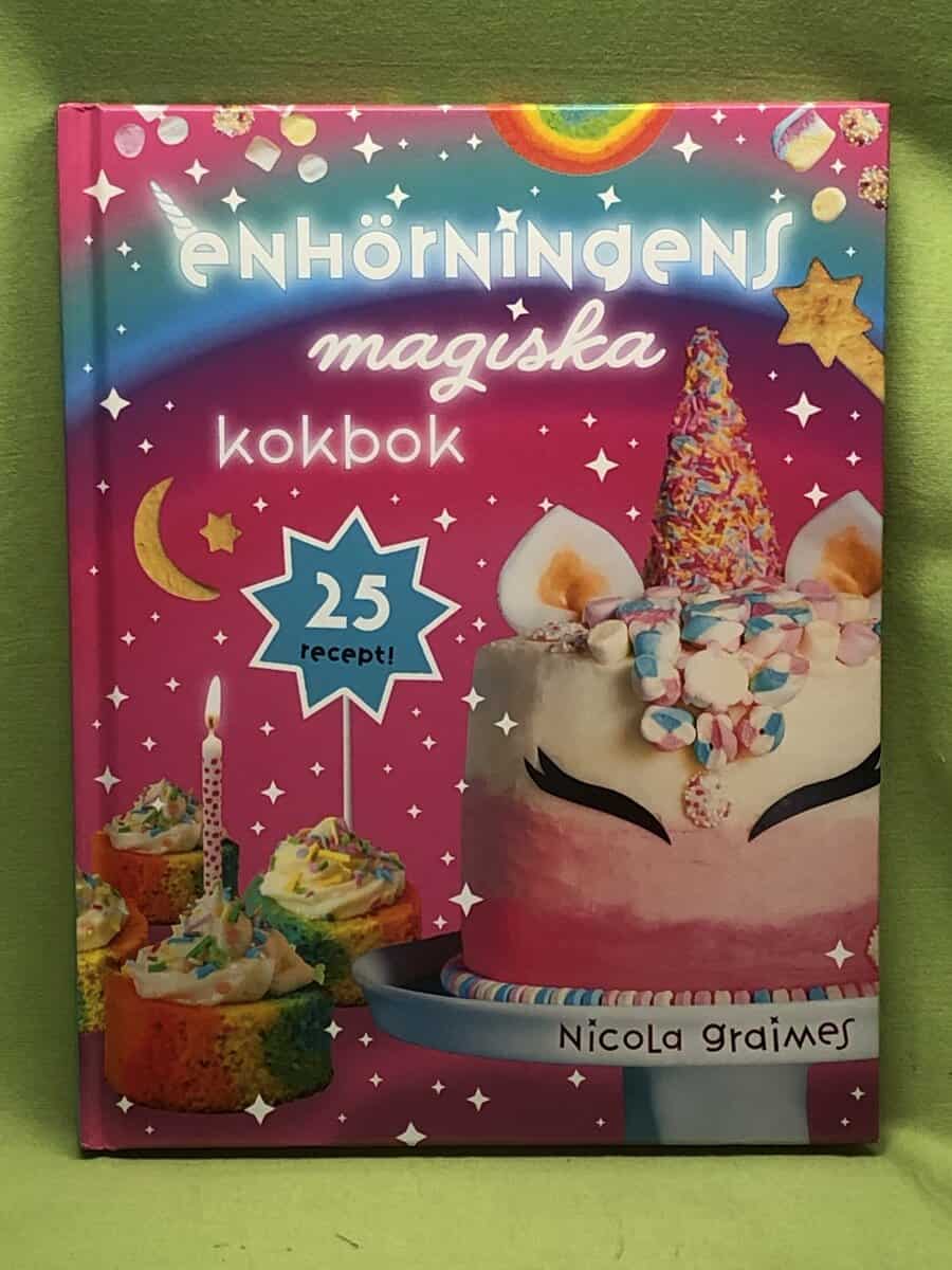 Nicola Graimes : Enhörningens magiska kokbok