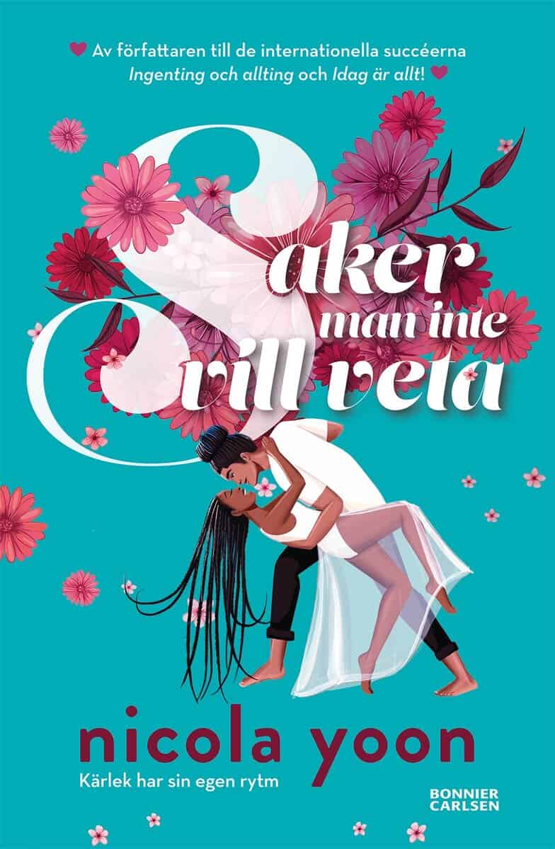 Nicola Yoon : Saker man inte vill veta