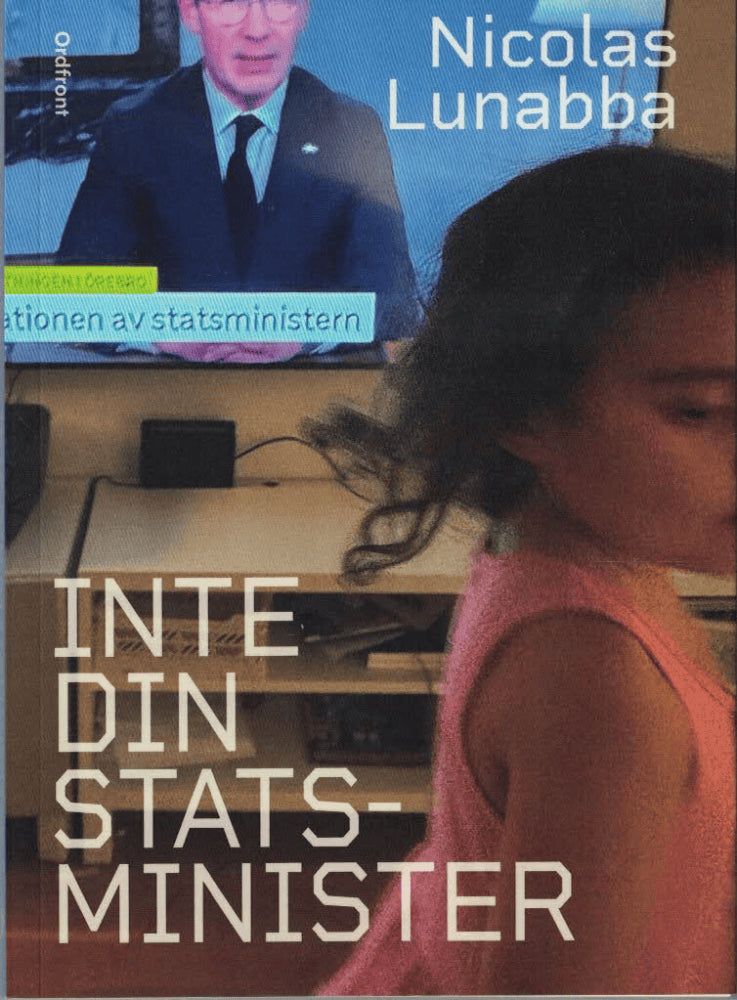Nicolas Lunabba : Inte din statsminister