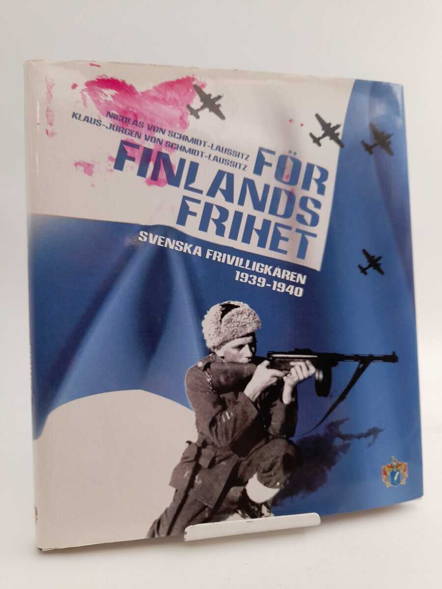 Nicolas von Schmidt-Laussitz : För Finlands frihet