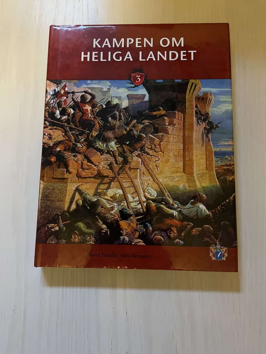 Nicolle, David; Svensson, Alex : Medeltida borgar III - Kampen om Heliga landet