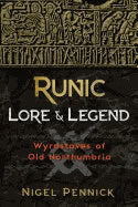 Nigel Pennick : Runic Lore & Legend