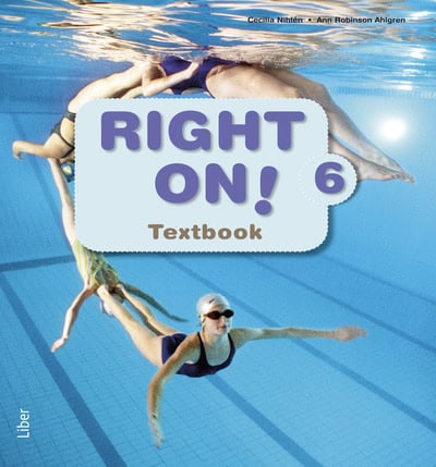 Nihlén, Cecilia ; Robinson Ahlgren, Ann : Right On! 6 Textbook