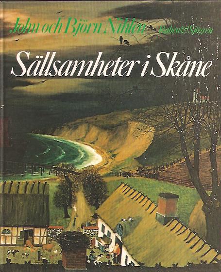 Nihlén, John ; Nihlén, Björn : Sällsamheter i Skåne