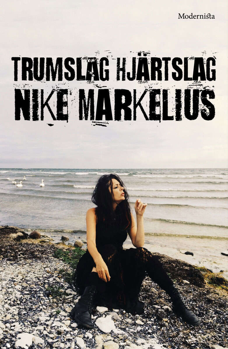 Nike Markelius : Trumslag hjärtslag