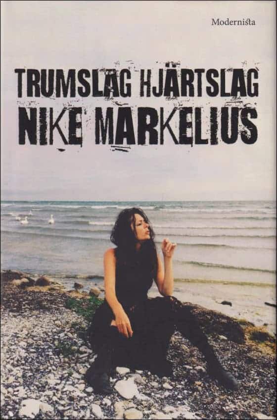 Nike Markelius : Trumslag hjärtslag