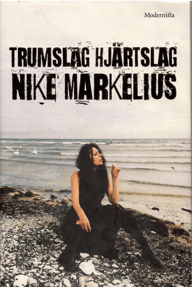 Nike Markelius : Trumslag hjärtslag