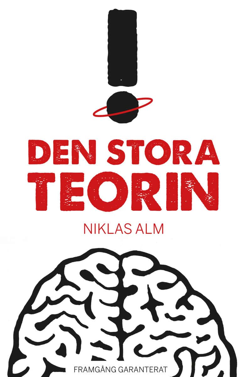 Niklas Alm : Den stora teorin