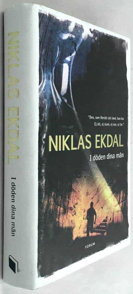 Niklas Ekdal : I döden dina män