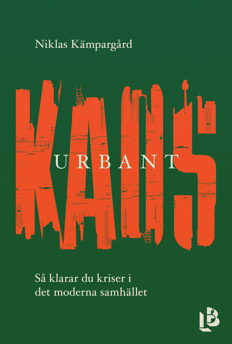 Niklas Kämpargård : Urbant kaos