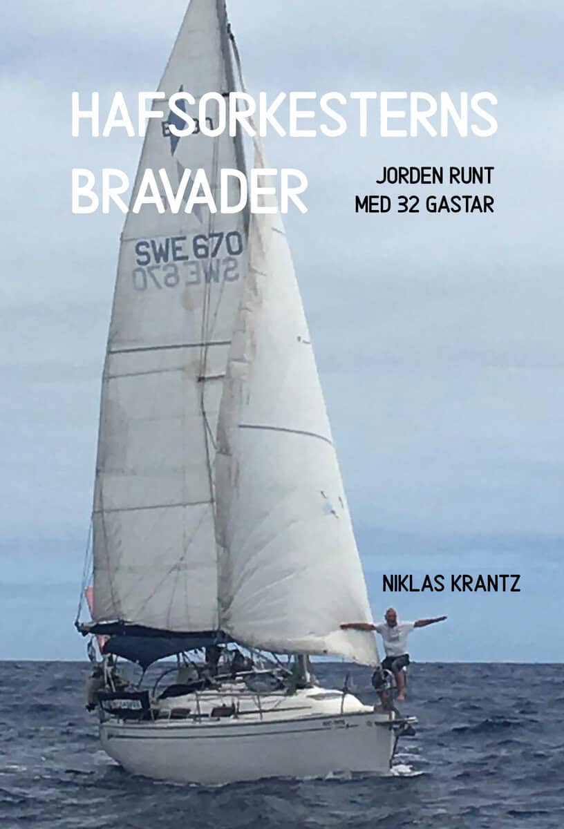 Niklas Krantz : Hafsorkesterns bravader : jorden runt med 32 gastar