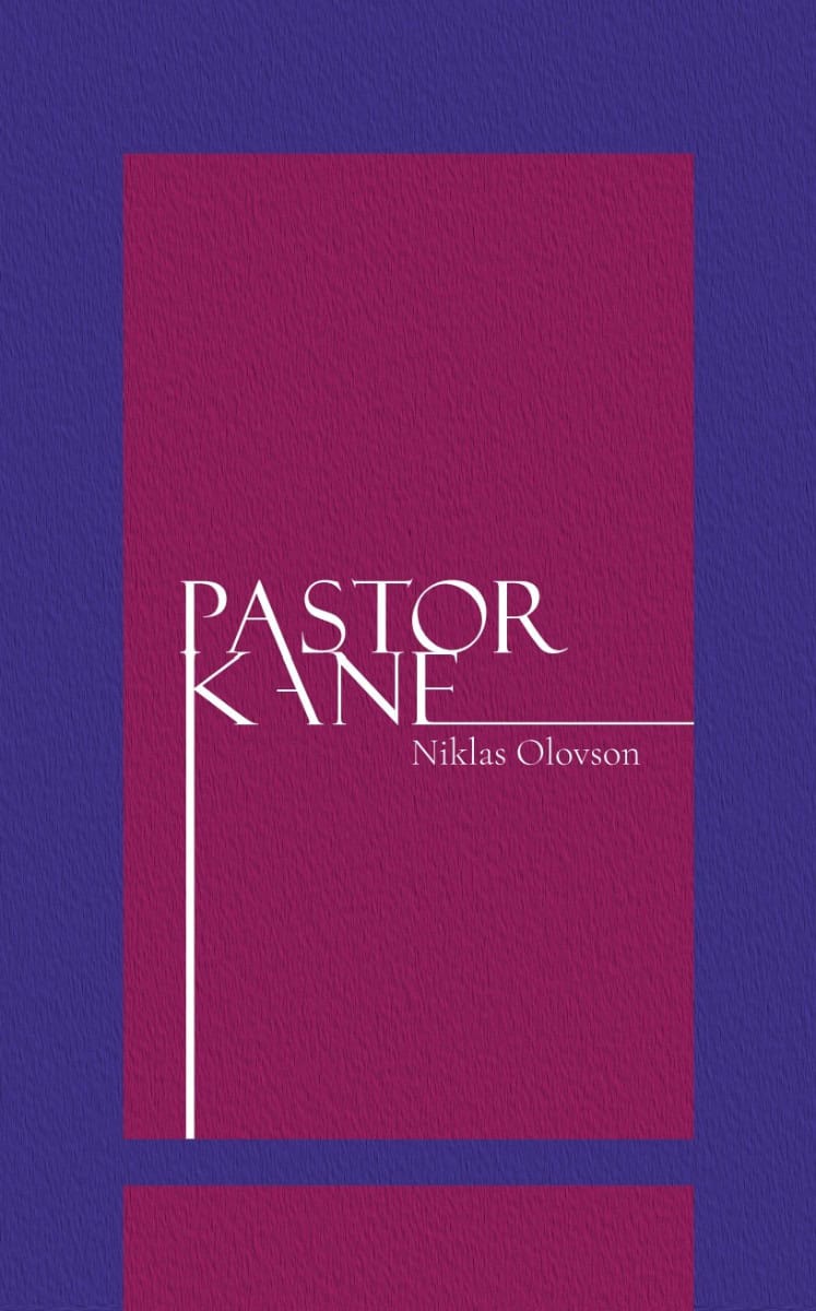 Niklas Olovson : Pastor Kane