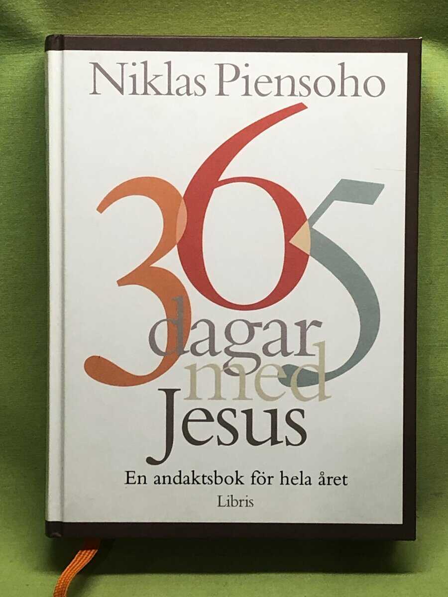 Niklas Piensoho : 365 dagar med Jesus