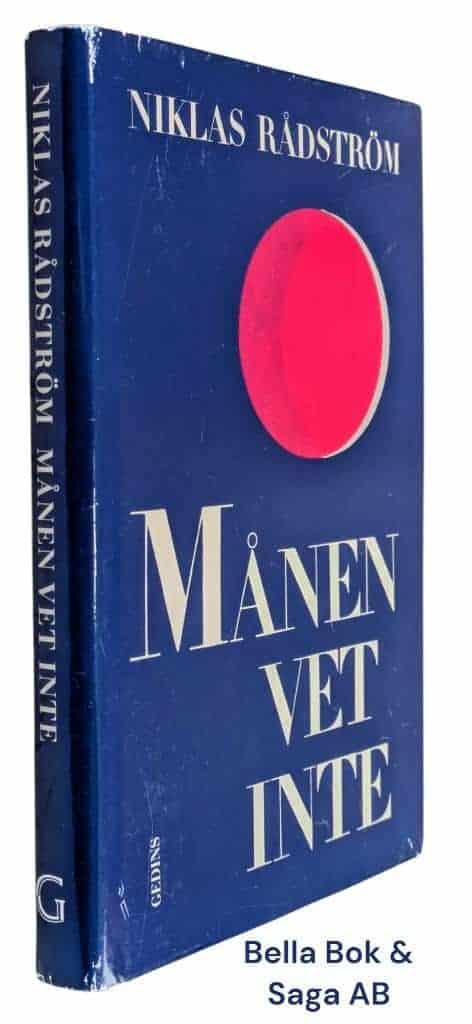 Niklas Rådström : Månen vet inte