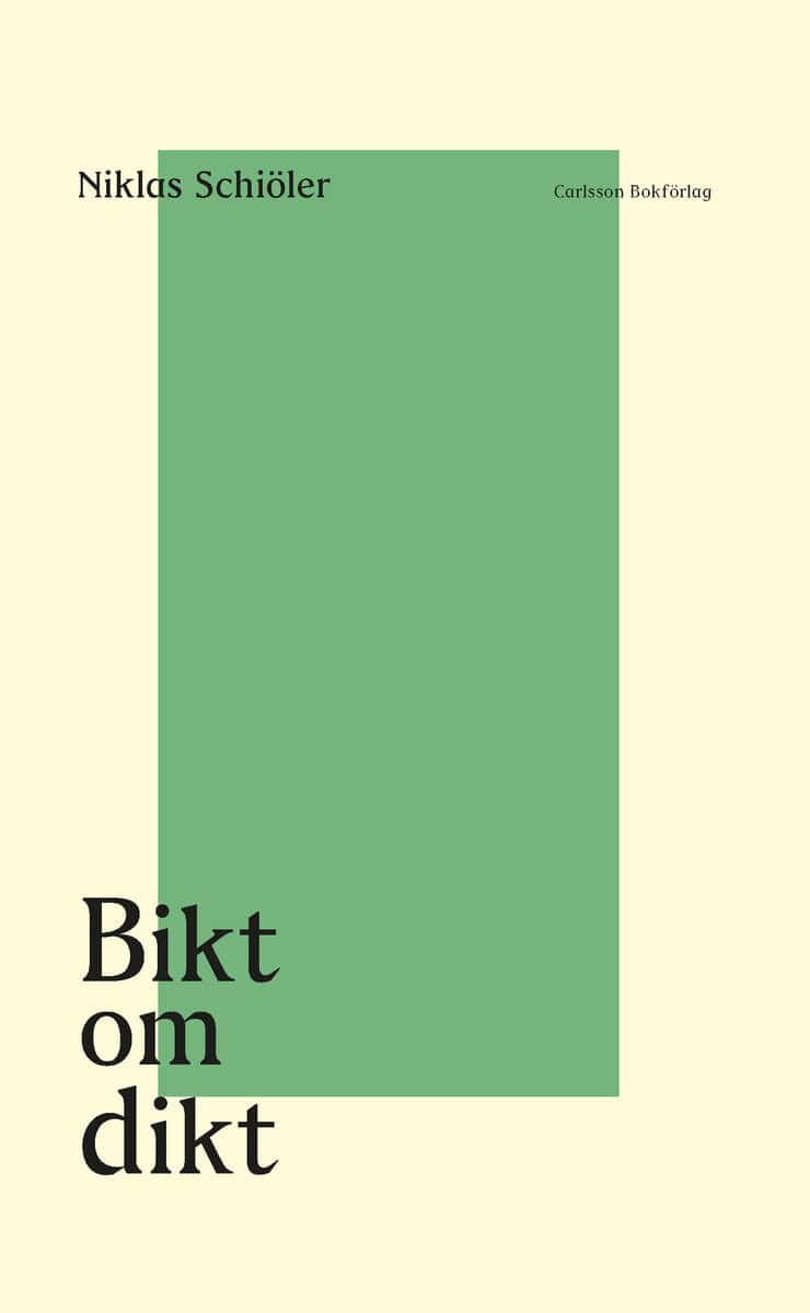 Niklas Schiöler : Bikt om dikt