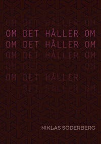 Niklas Söderberg : Om det håller om
