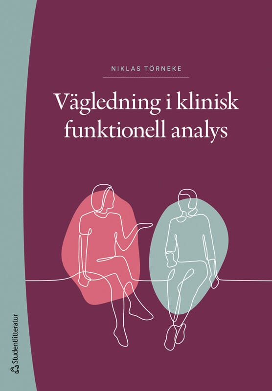 Niklas Törneke : Vägledning i klinisk funktionell analys