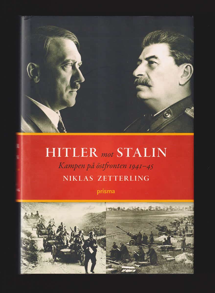Niklas Zetterling : Hitler mot Stalin