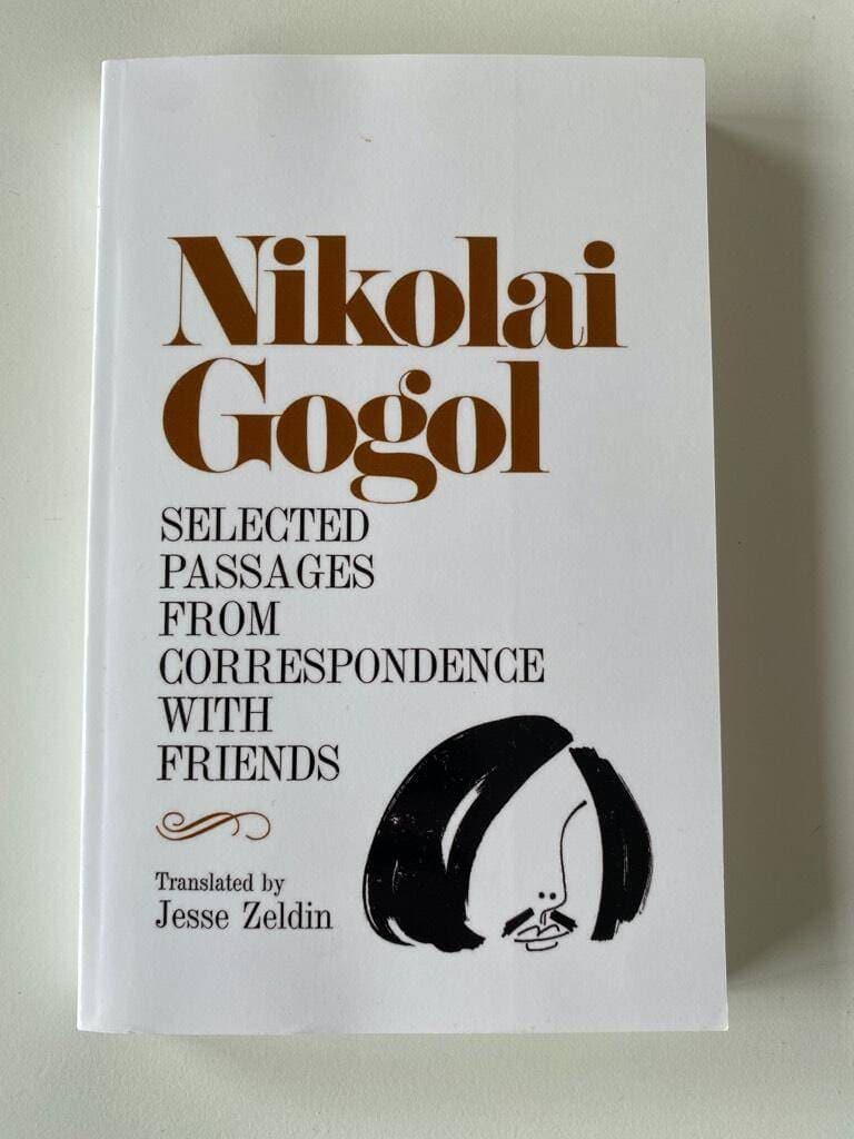 Nikolai Gogol : Selected passages from correspondence with friends