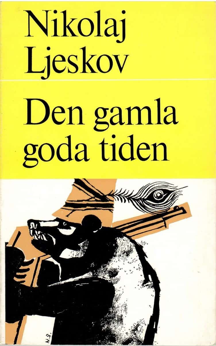 Nikolaj Ljeskov : Den gamla goda tiden. Berättelser