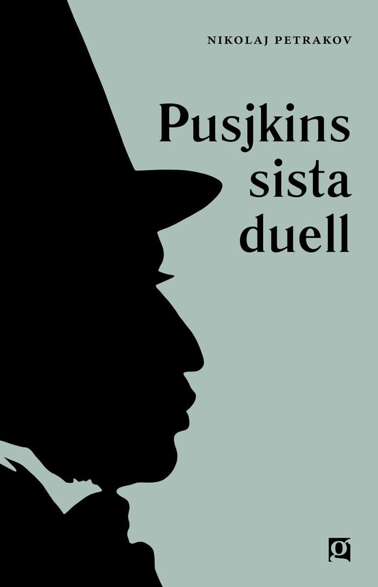 Nikolaj Petrakov : Pusjkins sista duell